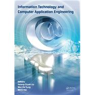 Information Technology and Computer Application Engineering: Proceedings of the International Conference on Information Technology and Computer Application Engineering (ITCAE 2013)