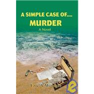 A Simple Case Of....murder