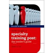 How to get a Specialty Training post the insider's guide