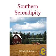 Southern Serendipity : A Memoir of Growing up in the Rural South