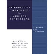 Psychosocial Treatment for Medical Conditions: Principles and Techniques