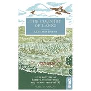 The Country of Larks A Chiltern Journey in the footsteps of Robert Louis Stevenson and the footprint