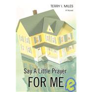 Say a Little Prayer for Me