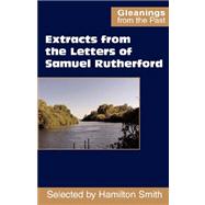 Extracts from the Letters of Samuel Rutherford