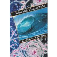 What Makes Nature Tick