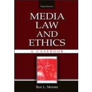 Media Law and Ethics: A Casebook