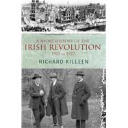A Short History of the Irish Revolution