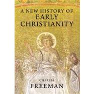 A New History of Early Christianity