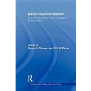 Naval Coalition Warfare: From the Napoleonic War to Operation Iraqi Freedom