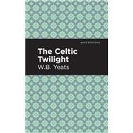 The Celtic Twilight