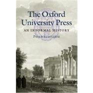 The Oxford University Press An Informal History