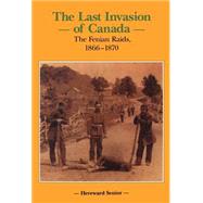 The Last Invasion of Canada