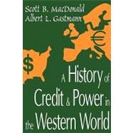 A History of Credit and Power in the Western World