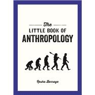 The Little Book of Anthropology