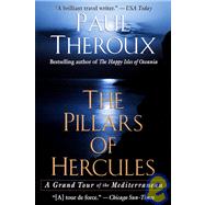 The Pillars of Hercules A Grand Tour of the Mediterranean