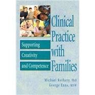 Clinical Practice with Families: Supporting Creativity and Competence
