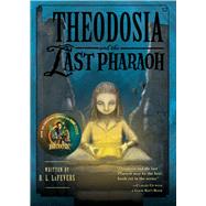 Theodosia and the Last Pharaoh