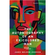 The Autobiography of an Ex-Colored Man