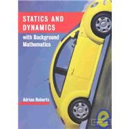 Statics and Dynamics With Background Mathematics