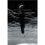 Infinite Times More