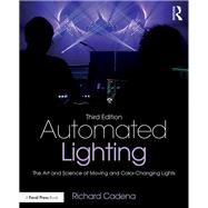 The Art and Science of Modern Stage and Studio Lighting