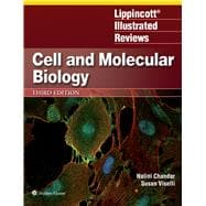 Lippincott Illustrated Reviews Cell and Molecular Biology
