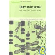 Genes and Insurance: Ethical, Legal and Economic Issues