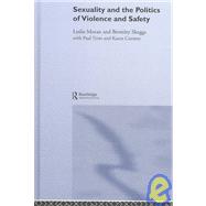 Sexuality and the Politics of Violence and Safety