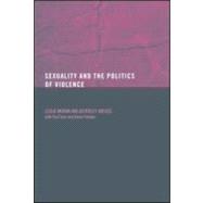 Sexuality and the Politics of Violence and Safety