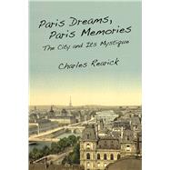 Paris Dreams Paris Memories