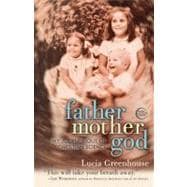 fathermothergod My Journey Out of Christian Science