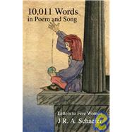 10,011 Words in Poem and Song : Letters to Five Women