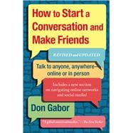 How To Start A Conversation And Make Friends Revised And Updated