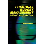 Practical Budget Management in Health and Social Care