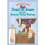 Junie B. Jones #4: Junie B. Jones and Some Sneaky Peeky Spying