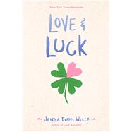 Love & Luck by Jenna Evans Welch