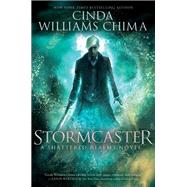 Stormcaster (Shattered Realms, Bk. 3)