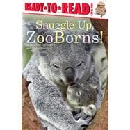 Snuggle Up, ZooBorns! Ready-to-Read Level 1