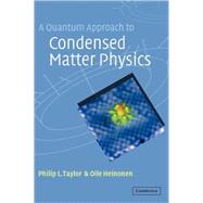 A Quantum Approach to Condensed Matter Physics