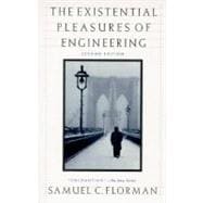 The Existential Pleasures of Engineering (Second Edition)