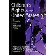 Children's Rights in the United States : In Search of a National Policy