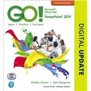 GO! with Microsoft Office 365, PowerPoint 2019 Comprehensive
