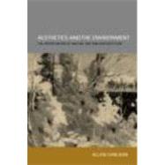 Aesthetics and the Environment: The Appreciation of Nature, Art and Architecture