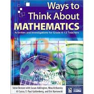 Ways to Think about Mathematics : Activities and Investigations for Grade 6-12 Teachers