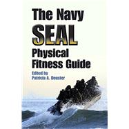 The Navy SEAL Physical Fitness Guide