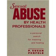 Sexual Abuse by Health Professionals