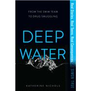 Deep Water