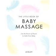 The Little Book of Baby Massage