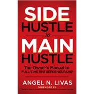 Side Hustle to Main Hustle