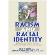Racism and Racial Identity: Reflections on Urban Practice in Mental Health and Social Services